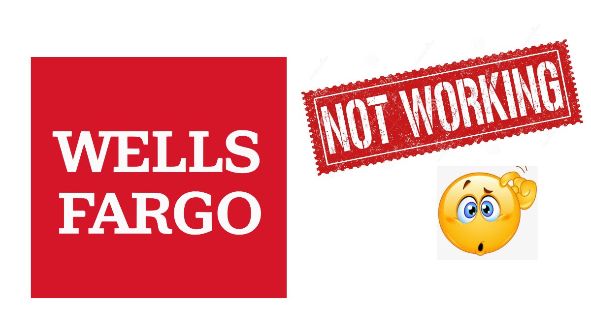 wells fargo app not working